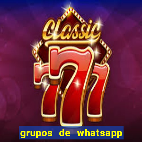 grupos de whatsapp de putaria